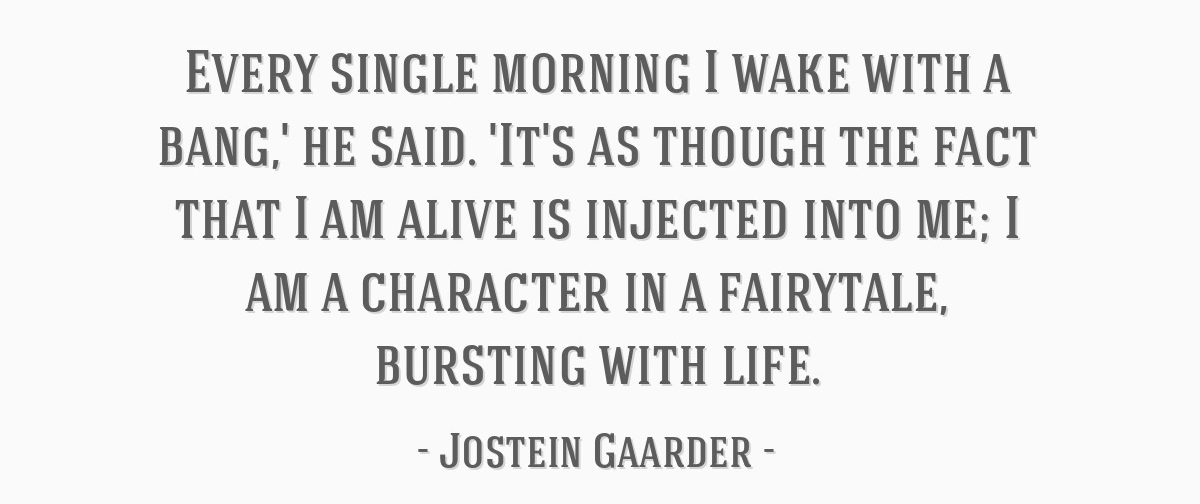Quote From Book The Solitaire Mystery By Jostein Gaarder