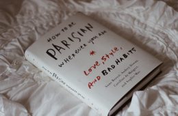 Book How To Be a Parisian Everywhere You Are: Love, Style and Bad Habits By Anne Berest, Audrey Diwan, Caroline de Maigret and Sophie Mas