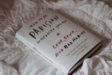 Book How To Be a Parisian Everywhere You Are: Love, Style and Bad Habits By Anne Berest, Audrey Diwan, Caroline de Maigret and Sophie Mas