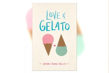 Love & Gelato by Jenna Evans Welch Book Cover