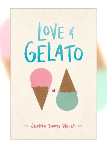 Love & Gelato by Jenna Evans Welch Book Cover