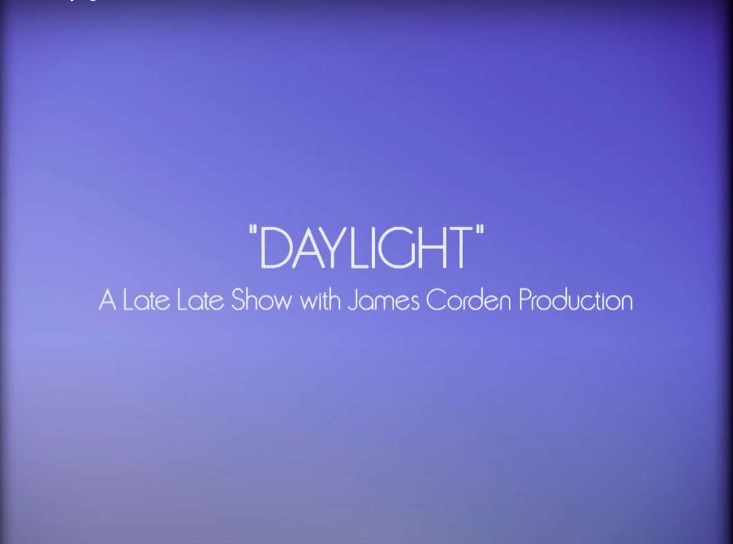 'Daylight' Music Video Intro