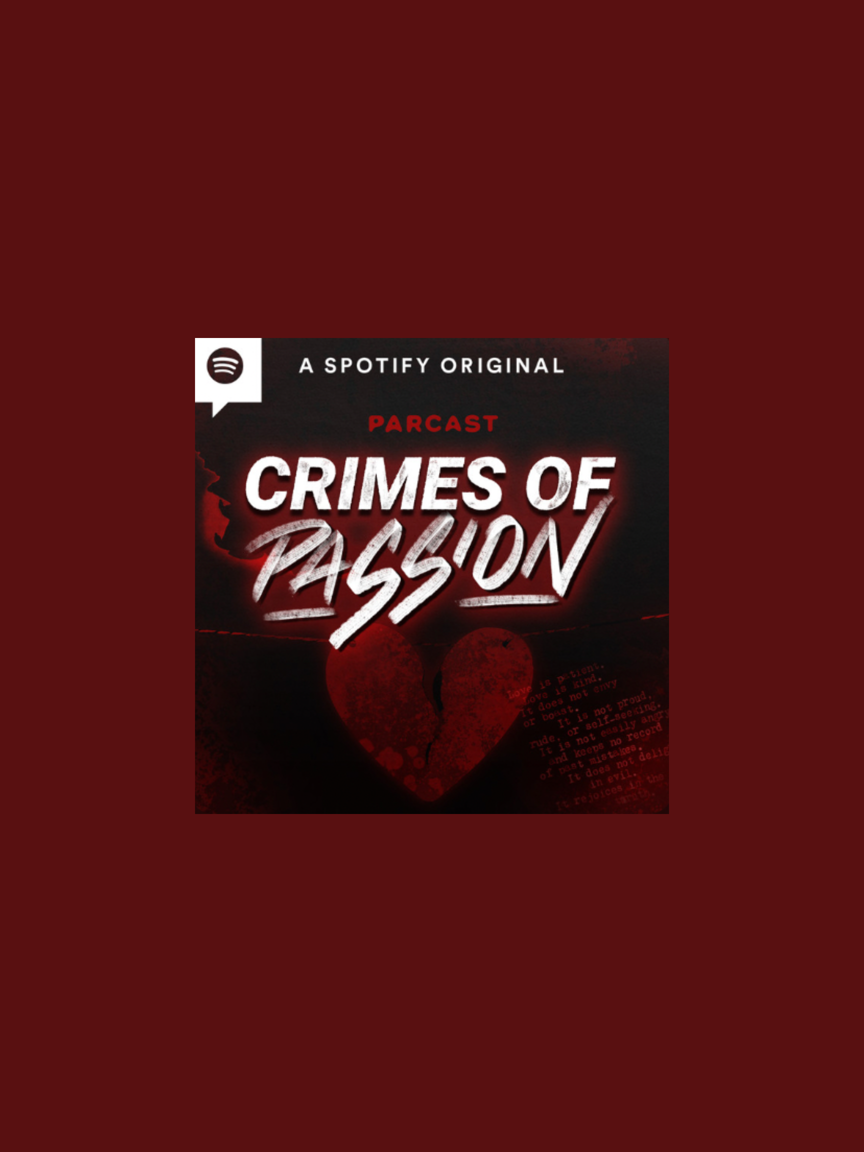 MustListen Crimes of Passion A Spotify Original