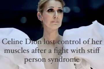 Celine Dion lost control of her muscles after a fight with stiff person syndrome.