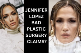 Jennifer Lopez Plastic Surgery Bad Goes Wrong Allegations