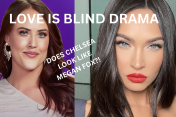 Does Love Is Blind Chelsea Look Like Megan Fox Controversy