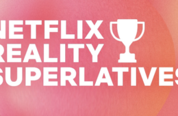 Netflix Reality Superlative Winners Announced