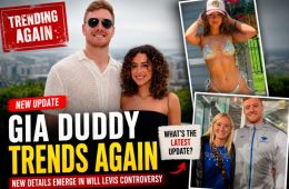 Gia Duddy Trends Again After New Will Levis Details