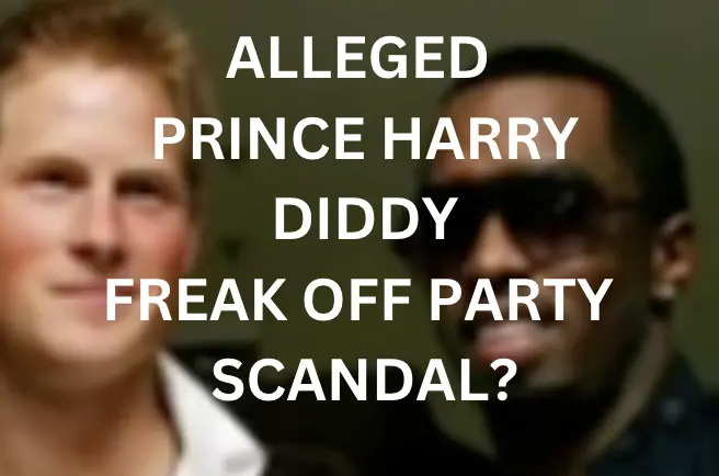 Prince Harry Diddy Freak Off Party Claims