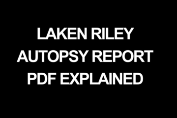 Laken Riley Autopsy Report PDF Explained
