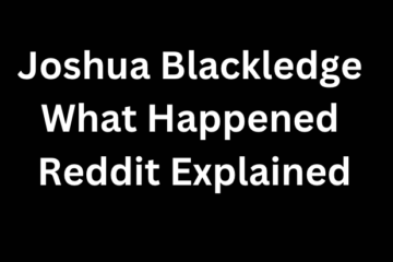 Joshua Blackledge What Happened Reddit Explained