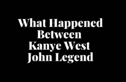 What Happened Between Kanye West John Legend