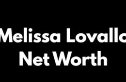What Is Melissa Lovallo’s Net Worth?