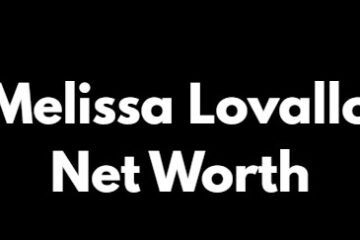 What Is Melissa Lovallo’s Net Worth?