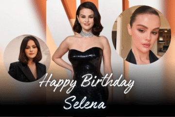 Selena Gomez Celebrates Another Iconic Birthday!