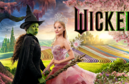 Wicked: For Good Will Be Streaming Soon — Here’s How to Watch