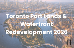 Toronto Port Lands & Waterfront Redevelopment 2026