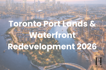 Toronto Port Lands & Waterfront Redevelopment 2026