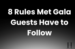 Met Gala Rules That Surprise Every Guest