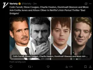 Colin Farrell, Steve Coogan, Charlie Heaton, Domhnall Gleeson and More Join Netflix’s Irish Period Thriller Bad Bridgets