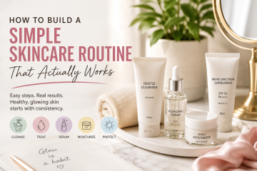 Simple Skincare Routine