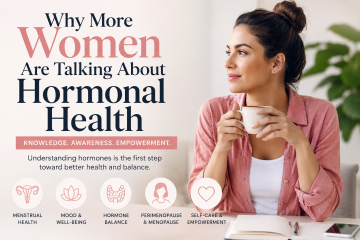Why Hormonal Health Is Becoming a Bigger Conversation for Women