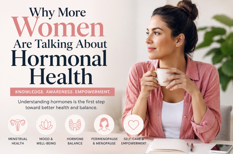Why Hormonal Health Is Becoming a Bigger Conversation for Women