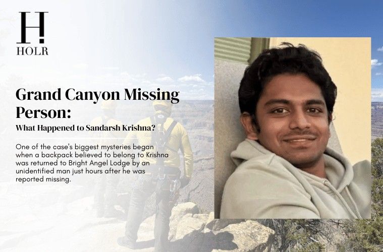 Grand Canyon missing person Sandarsh Krishna investigation at Grand Canyon National Park