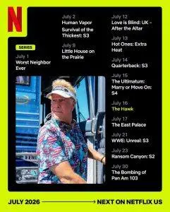 Netflix July 2026 lineup featuring posters for new movies and TV shows, including Enola Holmes 3, Heartstopper Forever, 72 Hours, and Little House on the Prairie, highlighting the platform's latest monthly releases.