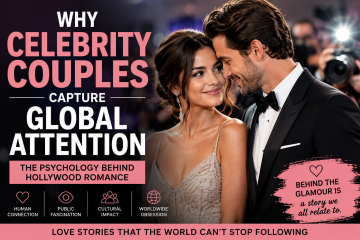 The Science Behind Celebrity Couples and Fan Obsession
